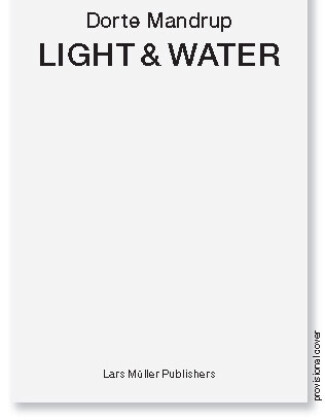 Dorte Mandrup Light & Water