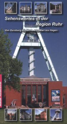 Sehenswertes in der Region Ruhr