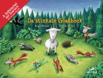 Da stinkate Goaßbock (Bayrischer Dialekt)