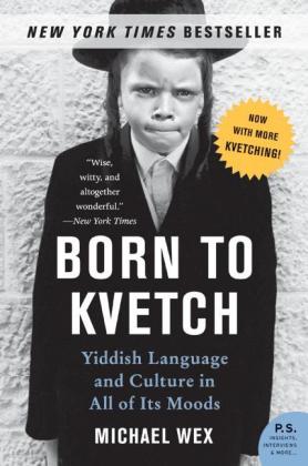Born to Kvetch