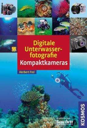 Digitale Unterwasserfotografie - Kompaktkameras