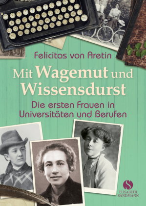 Mit Wagemut und Wissensdurst