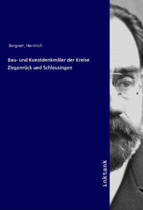 Bau- und Kunstdenkmäler der Kreise Ziegenrück und Schleusingen