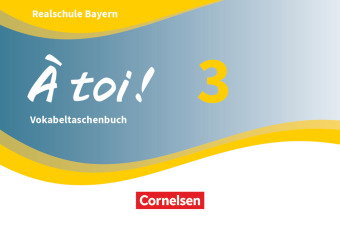 À toi ! - Bayern 2019 - Band 3. Bd.3