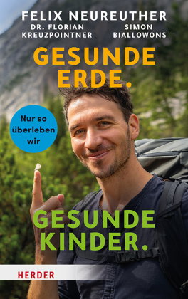 Gesunde Erde. Gesunde Kinder.