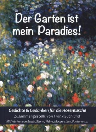 Der Garten ist mein Paradies