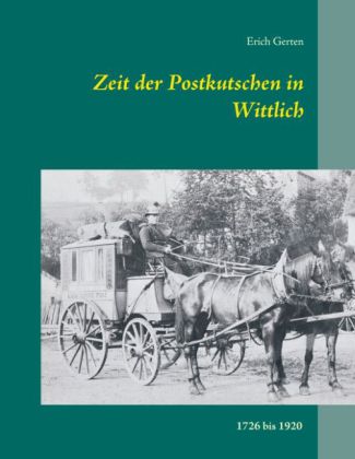 Zeit der Postkutschen in Wittlich