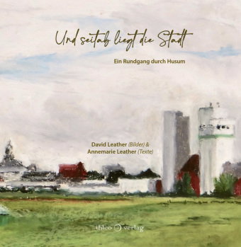 Und seitab liegt die Stadt