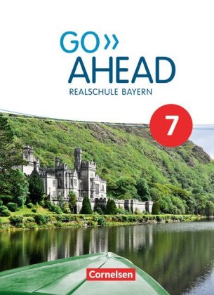 Go Ahead - Realschule Bayern 2017 - 7. Jahrgangsstufe, Schülerbuch