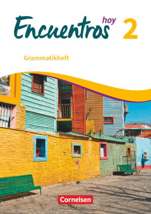 Encuentros - Método de Español - Spanisch als 3. Fremdsprache - Ausgabe 2018 - Band 2