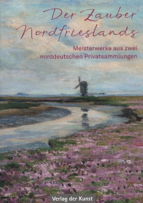 Der Zauber Nordfrieslands