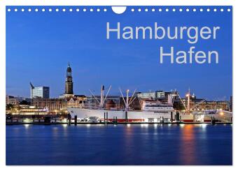 Hamburger Hafen (Wandkalender 2024 DIN A4 quer), CALVENDO Monatskalender