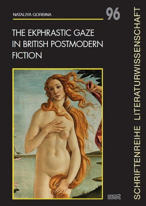 The Ekphrastic Gaze in British Postmodern Fiction