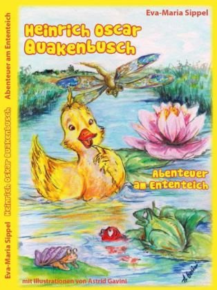 Heinrich Oscar Quakenbusch - Abenteuer am Ententeich