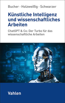 Künstliche Intelligenz und wissenschaftliches Arbeiten