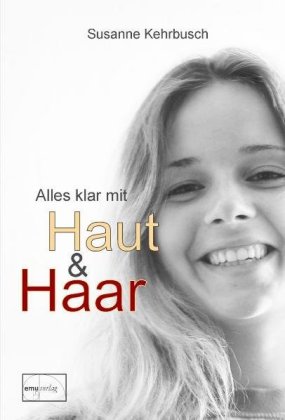 Alles klar mit Haut & Haar