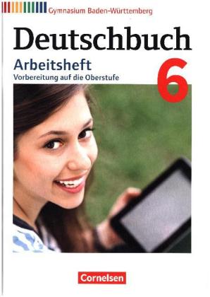 Deutschbuch Gymnasium - Baden-Württemberg - Ausgabe 2016 - Band 6: 10. Schuljahr