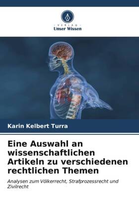 Eine Auswahl an wissenschaftlichen Artikeln zu verschiedenen rechtlichen Themen