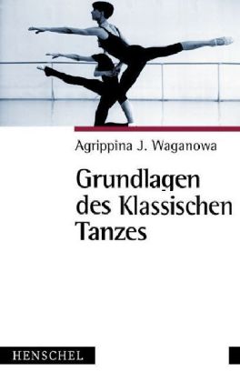 Grundlagen des Klassischen Tanzes