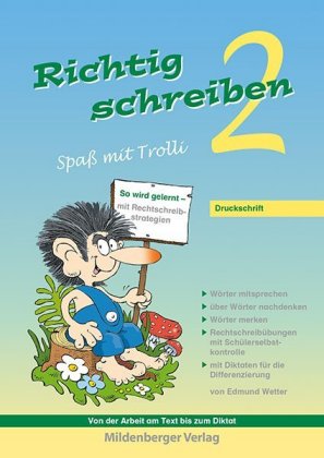 Richtig schreiben - Spaß mit Trolli 2. Schuljahr, Druckschrift