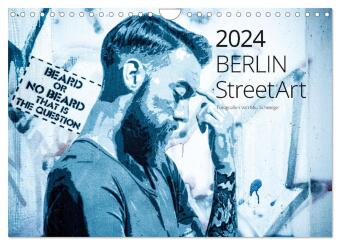 Berlin StreetArt 2024 (Wandkalender 2024 DIN A4 quer), CALVENDO Monatskalender
