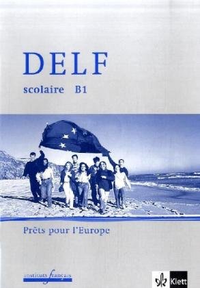 DELF scolaire B1. Prêts pour l'Europe, m. 1 Audio-CD