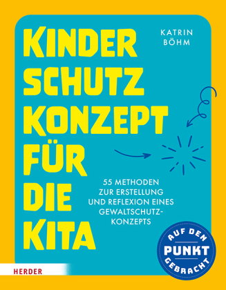 Kinderschutzkonzept für die Kita und die Kindertagespflege