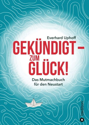 Gekündigt - zum Glück!