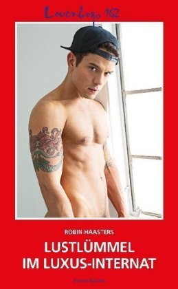 Lustlümmel im Luxus-Internat