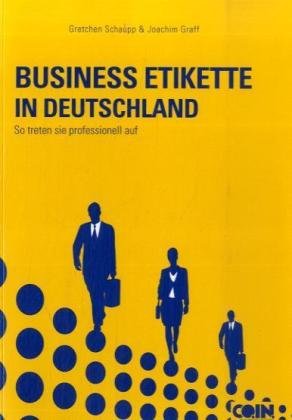 Business Etikette in Deutschland. More Than Manners