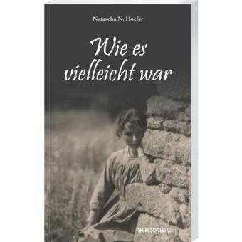 Wie es vielleicht war