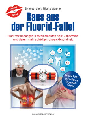 Raus aus der Fluorid-Falle!