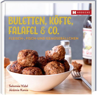 Buletten, Köfte, Falafel & Co.