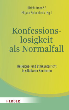 Konfessionslosigkeit als Normalfall