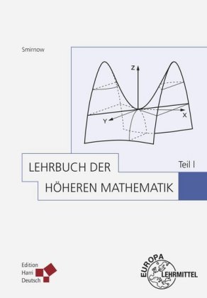 Lehrbuch der höheren Mathematik Teil I. Bd.1