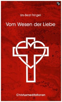 Vom Wesen der Liebe