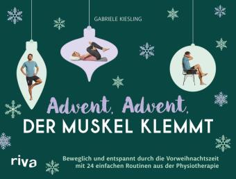 Advent, Advent, der Muskel klemmt