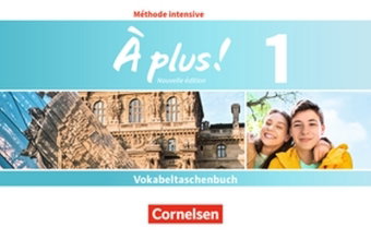À plus ! - Französisch als 3. Fremdsprache - Ausgabe 2018 - Band 1