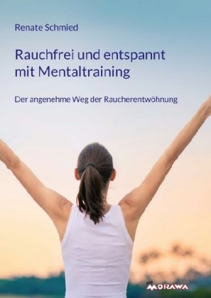 Rauchfrei und entspannt mit Mentaltraining