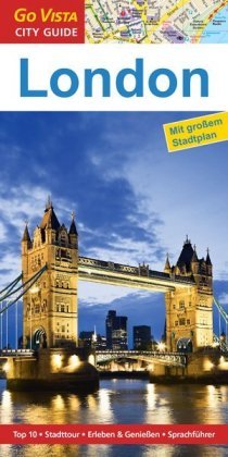 Go Vista City Guide Reiseführer London, m. 1 Karte