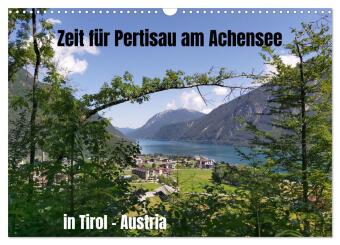 Zeit für Pertisau am Achensee in Tirol - Austria (Wandkalender 2024 DIN A3 quer), CALVENDO Monatskal