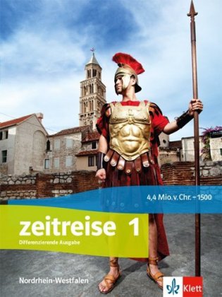 Zeitreise 1. Differenzierende Ausgabe Nordrhein-Westfalen, Thüringen und Mecklenburg-Vorpommern