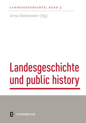Landesgeschichte und public history