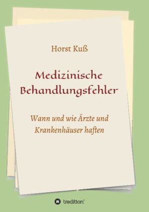 Medizinische Behandlungsfehler