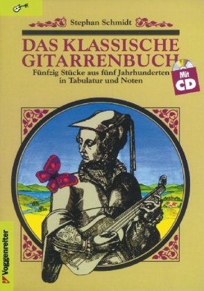 Das klassische Gitarrenbuch, m. 1 Audio, m. 1 Buch