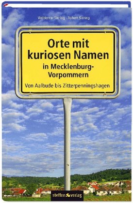 Orte mit kuriosen Namen in Mecklenburg-Vorpommern