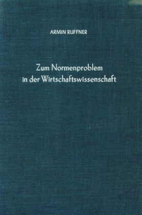 Zum Normenproblem in der Wirtschaftswissenschaft.