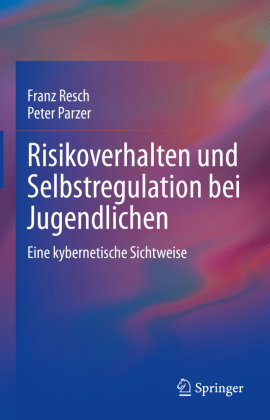 Risikoverhalten und Selbstregulation bei Jugendlichen