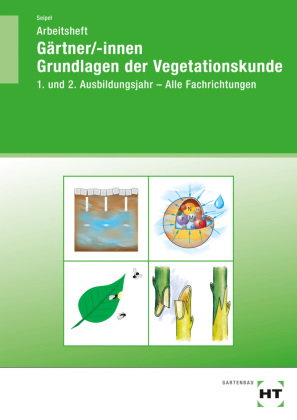 Arbeitsheft Gärtner/-innen Grundlagen der Vegetationskunde