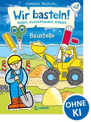 Wir basteln! - Baustelle